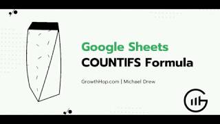 Google Sheets COUNTIFS Tutorial  Multiple Criteria [upl. by Cherey]