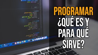 ¿Qué es Programar y para qué sirve [upl. by Akcimahs892]