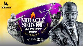 AUGUST 2023 MIRACLE SERVICE WITH APOSTLE JOSHUA SELMAN II27II08II23 [upl. by Wandy]