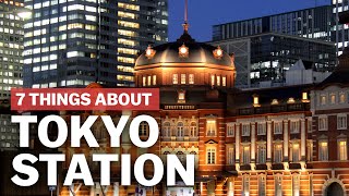 7 Things to know about Tokyo Station  japanguidecom [upl. by Deva353]