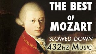 The Best Of Mozart  Slowed Down  432Hz  45 Hours [upl. by Lever519]