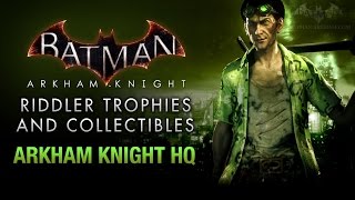 Batman Arkham Knight  Riddler Trophies  Arkham Knight HQ [upl. by Aeel]