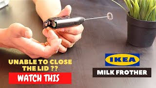 IKEA Milk Frother Battery Installation and Trick To Close the Lid [upl. by Nottirb]