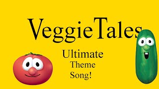 Ultimate VeggieTales Theme Song [upl. by Galan]