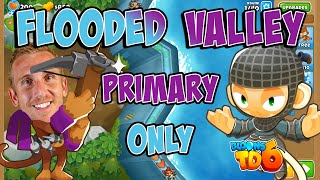 Flooded Valley Primary Only BTD6 [upl. by Aicilas]