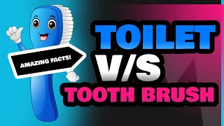 Toilet and Tooth Brush [upl. by Trakas]