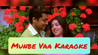 Munbe Vaa Karaoke  Lyrics  Sillunu Oru Kaadhal  AR Rahman  HD 1080P [upl. by Aihgn185]