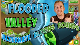 Flooded Valley Alternate Bloons Rounds  BTD6 [upl. by Notgnirrac398]