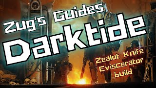 Warhammer 40K Darktide Zealot Eviscerator build [upl. by Eitsyrhc]