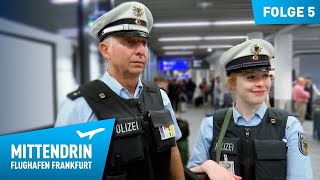 Deutschlands größte Polizeidienststelle Teil 1  Mittendrin  Flughafen Frankfurt 5 [upl. by Wayland]