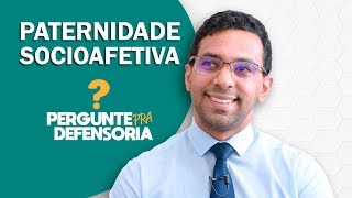 Paternidade socioafetiva O que é Como fazer o reconhecimento [upl. by Vod57]