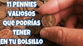 11 PENNIES VALIOSOS MODERNOS que podrías tener en tu bolsillo Monedas fecha clave [upl. by Amieva]