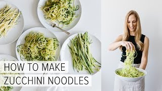 HOW TO MAKE ZUCCHINI NOODLES  5 different ways [upl. by Gerard693]